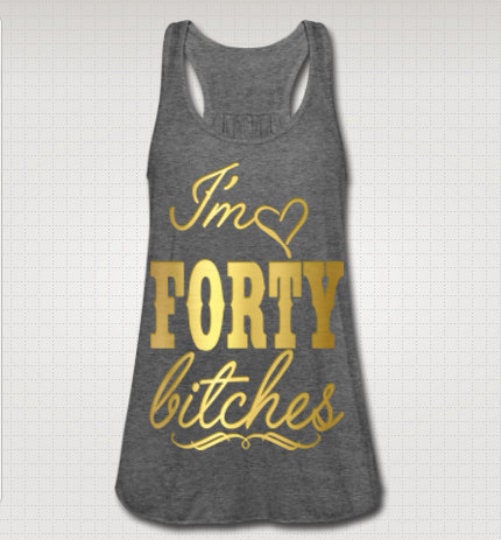 Forty & Fabulous Tank Top: 40th Birthday Party Shirt