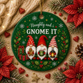 Naughty and I Gnome It Ornament, Custom Family Name Gift, Whimsical Christmas Gnome Decor, Funny Holiday Keepsake, Ceramic Pun Ornament