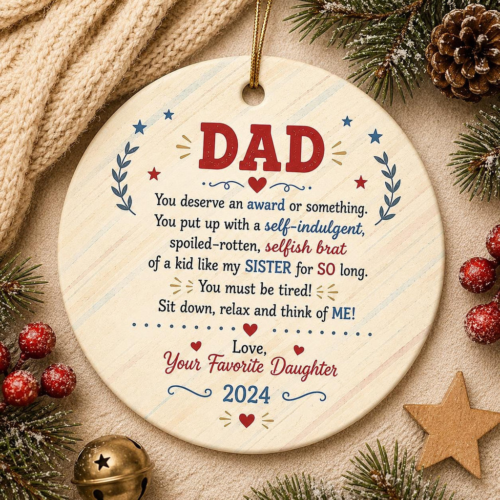 Funny Dad Christmas Ornament, Sarcastic Daughter Gift, Holiday Humor Decor KeepsakePersonalized