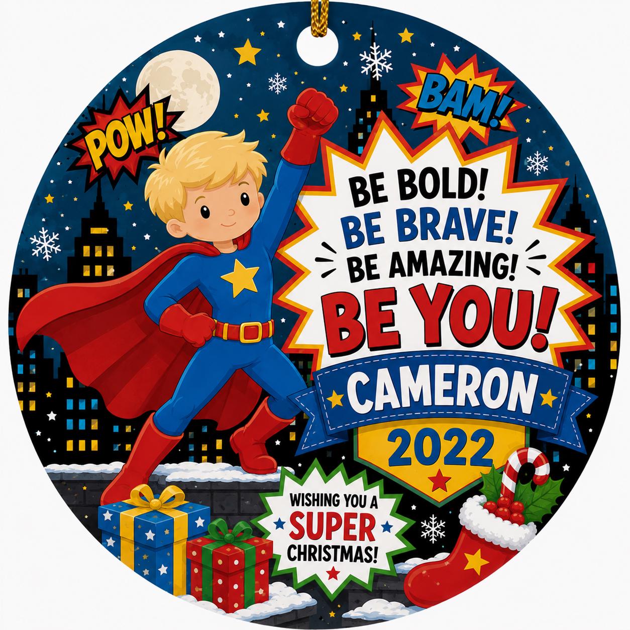 Superhero Ceramic Ornament, Custom Boy Christmas Keepsake, Be Bold Be Brave HeroPersonalized