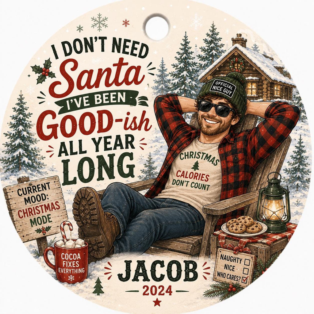 Rustic Christmas Ornament, Funny "Good-ish" Guy Decor, Cabin Style GiftPersonalized
