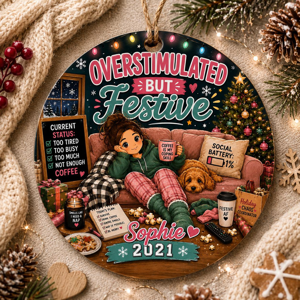 Overstimulated But Festive Ornament, Coffee Lover Introvert Holiday Decor (Personalized)Personalized