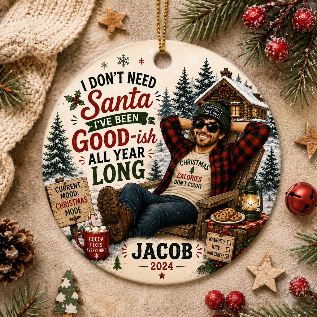 Rustic Christmas Ornament, Funny "Good-ish" Guy Decor, Cabin Style GiftPersonalized