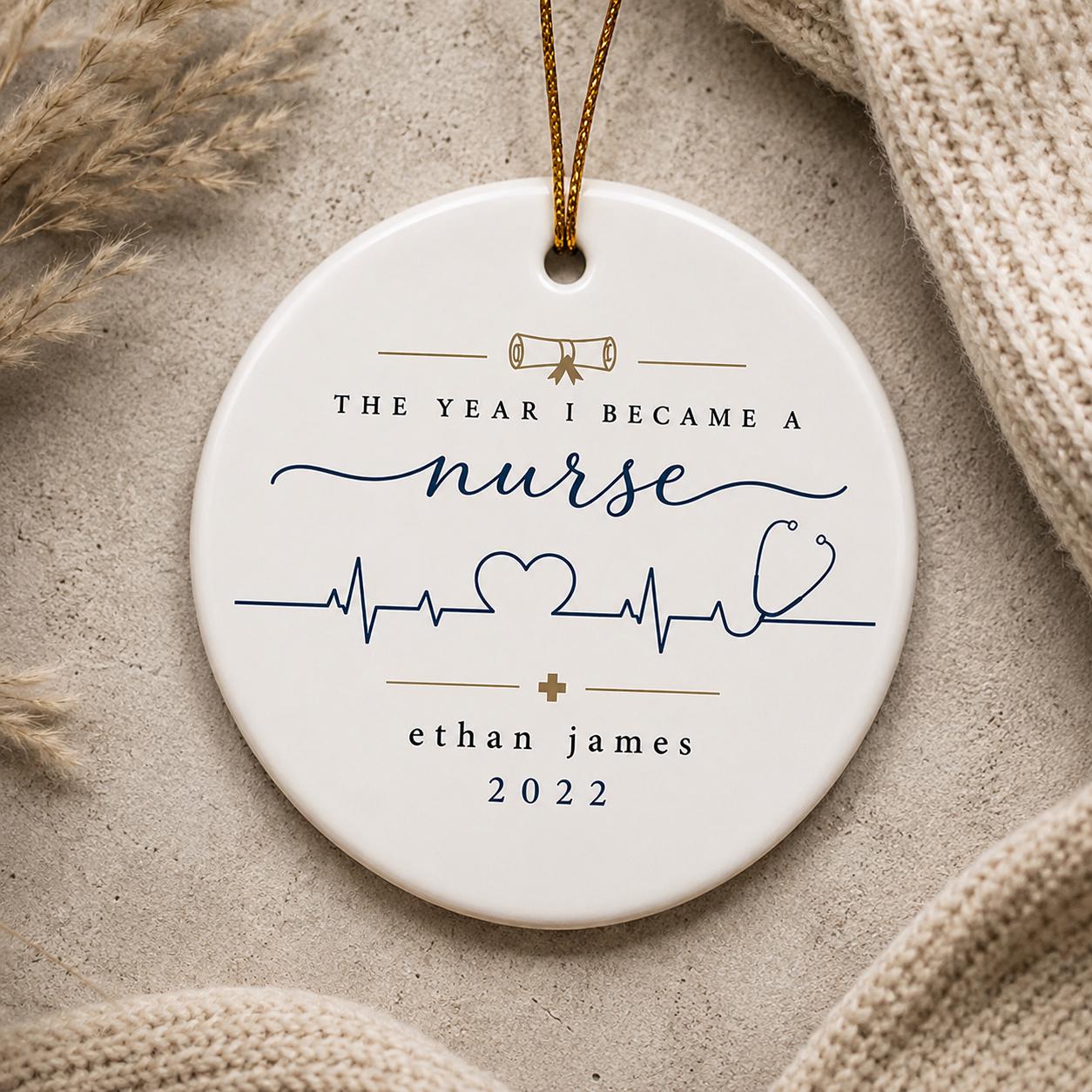 Nurse Ornament, The Year I Became a Nurse, Nursing School Graduation Gift, Nurse Christmas Ornament, Healthcare Worker Keepsake